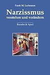 Narzissmus verstehen und ver&auml;ndern