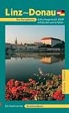 Linz - Donau - Die Europaeische Kulturhauptstadt 2009 entdecken und erleben - Ein illustriertes Reisehandbuch