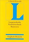 Dictionary of Building and Civil Engineering: German-English (Dictionary of Building & Civil Engineering)
