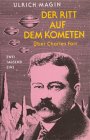 Der Ritt auf dem Kometen : Über Charles Fort