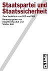 Staatspartei und Staatssicherheit : zum Verhältnis von SED und MfS