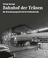 Bahnhof der Tränen: Die Grenzübergangsstelle Berlin Friedrichstraße