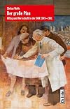Der grosse plan : Alltag und Herrschaft in der DDR (1949-1961)