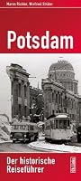 Potsdam der historische Reiseführer