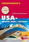 USA-Gro&szlig;e Seen / Chicago - Reisef&uuml;hrer von Iwanowski: Individualreisef&uuml;hrer mit Extra-Reisekarte und Karten-Download