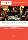 Kaffeehaus als Menschenrecht : Aufsätze zur österreichischen Literatur des 20. und 21. Jahrhunderts