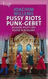 Pussy Riots Punk-Gebet