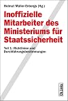 Inoffizielle Mitarbeiter des Ministeriums für Staatssicherheit. Richtlinien und Durchführungsbestimmungen / Teil 1