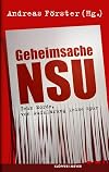 Geheimsache NSU. Zehn Morde, von Aufklärung keine Spur