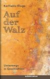 Auf der Walz: Unterwegs in Geschichten (German Edition)