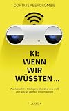 KI: Wenn wir wüssten...