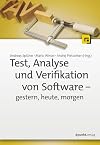 Test, Analyse und Verifikation von Software - gestern, heute, morgen