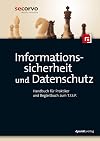 Informationssicherheit und Datenschutz: Handbuch für Praktiker und Begleitbuch zum T.I.S.P.