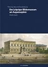 Das Leipziger Bildermuseum am Augustusplatz
