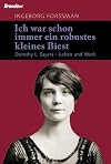 "Ich war schon immer ein robustes kleines Biest" - Dorothy L. Sayers