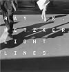Ray K. Metzker: Light Lines