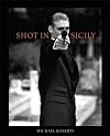Michael Roberts: Shot in Sicily