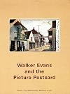 Walker Evans and the Picture Postcard