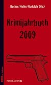 Krimijahrbuch 2009: Trends, Rezensionen, Interviews, Portraits