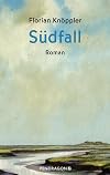 Südfall: Roman