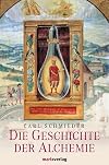 Die Geschichte der Alchemie aller Zeiten und Völker