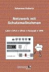 Netzwerk mit Schutzmaßnahmen: LAN . IPv4 . IPv6 . Firewall . VPN
