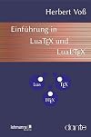 Einführung in LuaTeX und LuaLaTeX