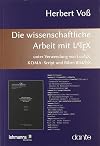 Die wissenschaftliche Arbeit mit LaTeX