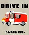 Tatjana Doll. Drive In