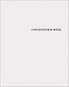Christopher Wool: Vol 1: 2006-2008 & Vol 2: Porto Koln