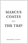 Marcus Coates: The Trip