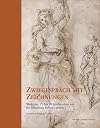 Zwiegespräch mit Zeichnungen : Werke des 15. bis 18. Jahrhunderts aus der Sammlung Robert Landolt