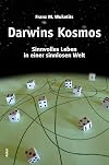 Darwins Kosmos: Sinnvolles Leben in einer sinnlosen Welt