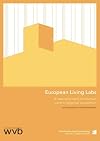 European living labs : a new approach for human centric regional innovation