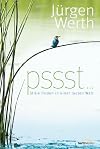 Pssst ...: Stille finden in einer lauten Welt