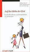 Auf der Höhe der Zeit : soziale Demokratie und Fortschritt im 21. Jahrhundert