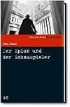 Der Spion und der Schauspieler. Schweigen ist Silber. Roman