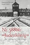 Nr. 58866: "Judenkönig" : das Leben des Kurt Julius Goldstein