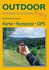 Karte. Kompaß. GPS. Basiswissen für draußen. Outdoor-Handbuch, Bd. 4