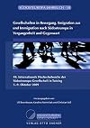 Gesellschaften in Bewegung Emigration aus und Immigration nach Südosteuropa in Vergangenheit und Gegenwart ; 48. Internationale Hochschulwoche der Südosteuropa-Gesellschaft in Tutzing, 5.-9.10.2009