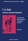 F.A. Koni und das russische Vaudeville. Zur Geschichte des Unterhaltungstheaters in St. Petersburg 1830-1855