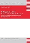 Bilinguale Lexik nicht materieller lexikalischer Transfer als Folge der aktuellen russisch-deutschen Zweisprachigkeit