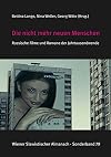 Die nicht mehr neuen Menschen Russische Filme und Romane der Jahrtausendwende
