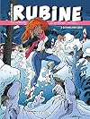 Intégrale Rubine - Tome 3 - Intégrale Rubine 3 (tomes 7 à 10)