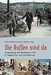 Die Russen sind da: Kriegsalltag und Neubeginn 1945 in Tageb&uuml;chern aus Brandenburg. Mit einem Essay von Alexander Gauland