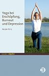 Yoga bei Erschöpfung, Burnout und Depression