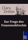 Zur Frage des Frauenwahlrechts