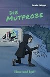 Die Mutprobe: Schulausgabe