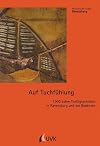 Auf Tuchfühlung. 1000 Jahre Textilgeschichte in Ravensburg und am Bodensee