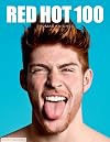 Red Hot 100: The 100 Sexiest Red Hot Guys in the World.